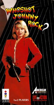 Who Shot Johnny Rock? - 3DO