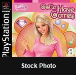Barbie Gotta Have Games - Playstation
